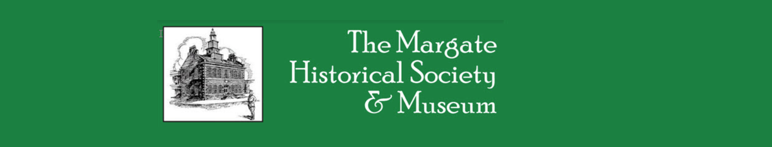The Margate Historical Society & Museum