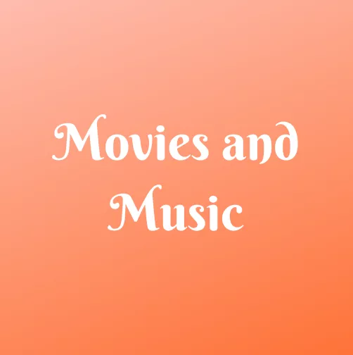 movies and music
